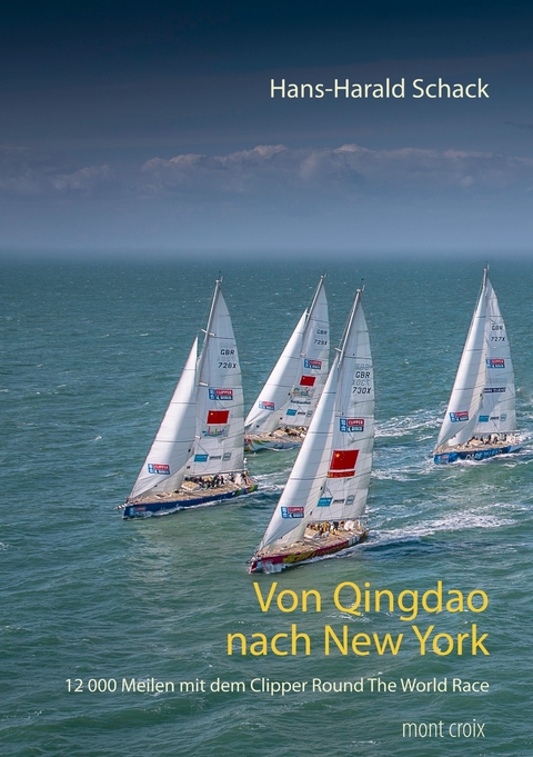 Von Qingdao nach New York - Hans-Harald Schack