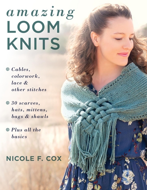 Amazing Loom Knits -  Nicole F. Cox