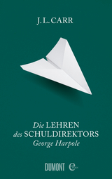 Die Lehren des Schuldirektors George Harpole - J.L. Carr