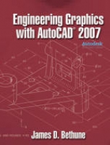 Engineering Graphics w/AutoCAD 2007 - Bethune, James D.