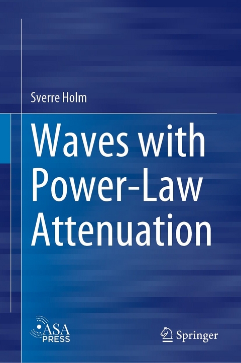Waves with Power-Law Attenuation - Sverre Holm
