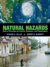 Natural Hazards - Keller, Edward A.; Blodgett, Robert H.