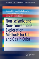 Non-seismic and Non-conventional Exploration Methods for Oil and Gas in Cuba - Manuel Enrique Pardo Echarte, Osvaldo Rodríguez Morán, Orelvis Delgado López