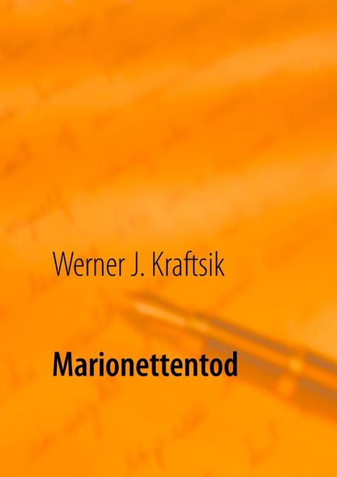 Marionettentod - Werner J. Kraftsik