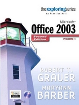 Exploring Microsoft Office 2003 , Volume 1 - Grauer, Robert T.; Barber, Maryann