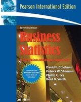 Business Statistics - Groebner, David F.; Shannon, Patrick W.; Fry, Phillip C.; Smith, Kent D.