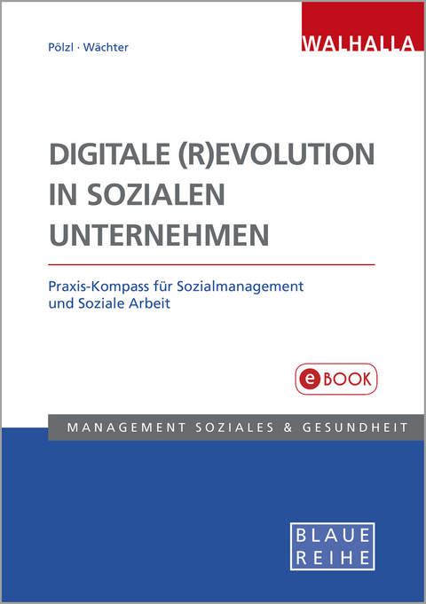 Digitale (R)Evolution in Sozialen Unternehmen - Alois Pölzl, Bettina Wächter
