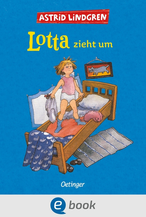 Lotta zieht um - Astrid Lindgren