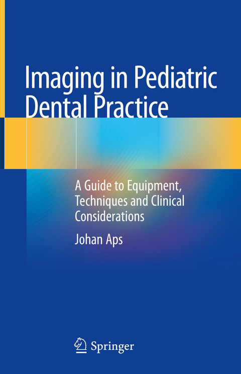 Imaging in Pediatric Dental Practice - Johan Aps