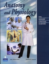 Anatomy and Physiology for English Language Learners - Penn, Judy; Hanson, Elizabeth