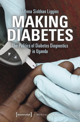 Making Diabetes -  Arlena Siobhan Liggins