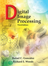 Digital Image Processing - Gonzalez, Rafael C.; Woods, Richard E.