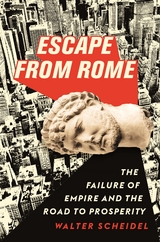 Escape from Rome -  Walter Scheidel