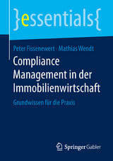 Compliance Management in der Immobilienwirtschaft - Peter Fissenewert, Mathias Wendt