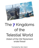 The 7 Kingdoms of the Telestial World - Ben Adam
