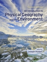 An Introduction to Physical Geography and the Environment - Holden, Joseph