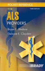 Pocket Reference for ALS Providers - Clayden, Dwayne E.; Bledsoe, Bryan E.