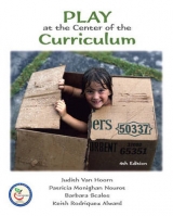 Play at the Center of the Curriculum - Vanhoorn, Judith; Nourot, Patricia Monighan; Scales, Barbara; Alward, Keith Rodriguez