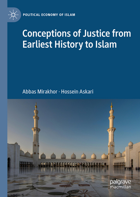 Conceptions of Justice from Earliest History to Islam -  Hossein Askari,  Abbas Mirakhor