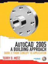 AutoCAD® 2005 - Metz, Terry D.
