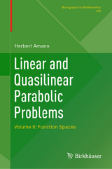 Linear and Quasilinear Parabolic Problems - Herbert Amann