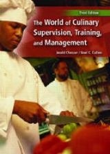 The World of Culinary Supervision, Training and Management - Chesser, Jerald W.; Cullen, Noel C.