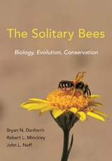 Solitary Bees -  Bryan N. Danforth,  Robert L. Minckley,  John L. Neff