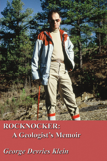 Rocknocker: A Geologist's Memoir -  George Devries Klein