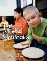 The Musical Classroom - Hackett, Patricia; Lindeman, Carolyn A.