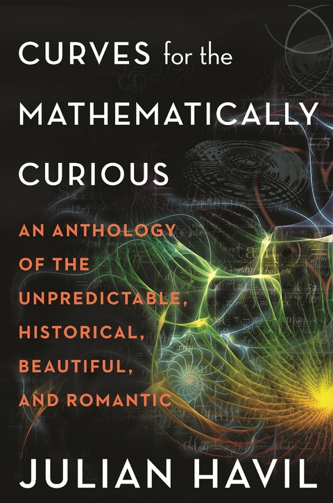 Curves for the Mathematically Curious -  Julian Havil