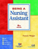 Being a Nursing Assistant - Wolgin, Francie