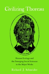 Civilizing Thoreau - Richard J. Schneider
