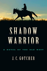 Shadow Warrior -  J. C. Gotcher