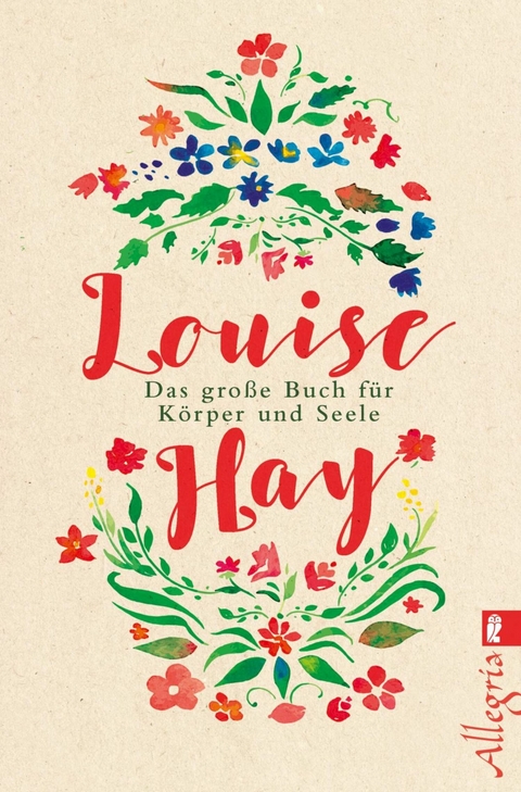 Das große Buch für Körper und Seele -  Louise Hay