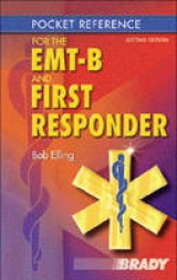 Pocket Reference for the EMT-B and First Responder - Elling, Robert J.