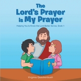 The Lord's Prayer is My Prayer - Virginia Quackenbush
