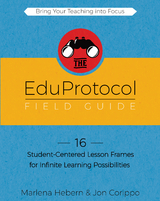 The EduProtocol Field Guide - Jon Corippo, Marlena Hebern