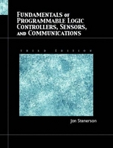 Fundamentals of Programmable Logic Controllers, Sensors, and Communications - Stenerson, Jon