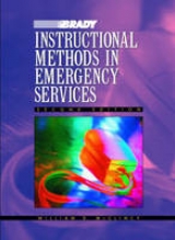 Instructional Methods in Emergency Services - McClincy, William D.