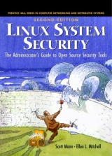 Linux System Security - Mann, Scott; Mitchell, Ellen L.; Krell, Mitchell