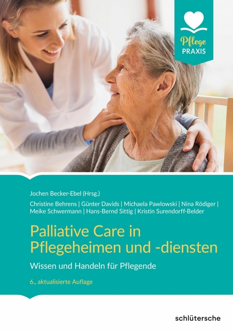 Palliative Care in Pflegeheimen und -diensten - 