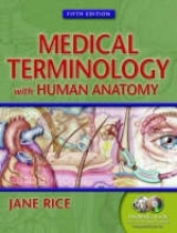 Medical Terminology with Human Anatomy - Rice, Jane, RN, CMA