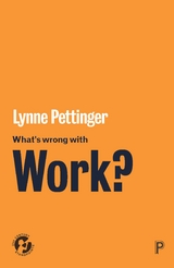 What’s Wrong with Work? - Lynne Pettinger