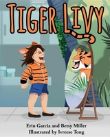 Tiger Livy - Erin Garcia, Betsy Miller