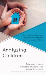 Analyzing Children -  Christie Huddleston,  Adele Kaufman,  Edward  I. Kohn