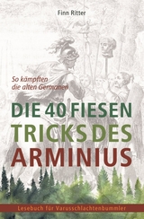 Die 40 fiesen Tricks des Arminius - Finn Ritter