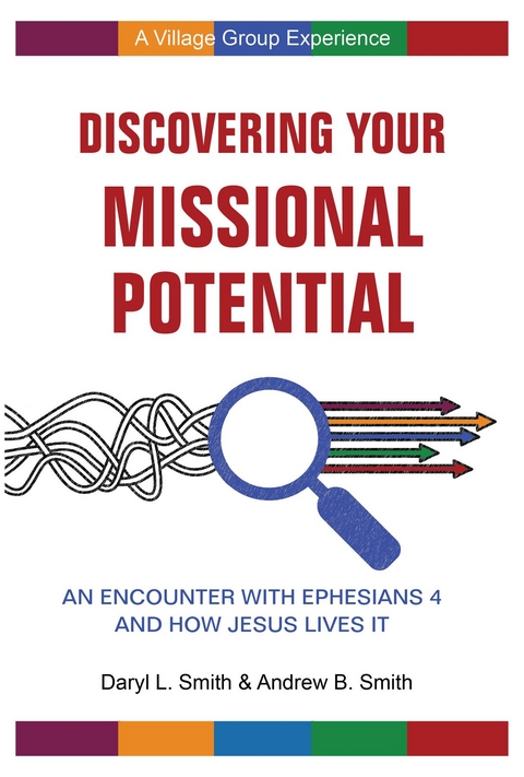Discovering Your Missional Potential - Daryl L. Smith, Andrew B. Smith