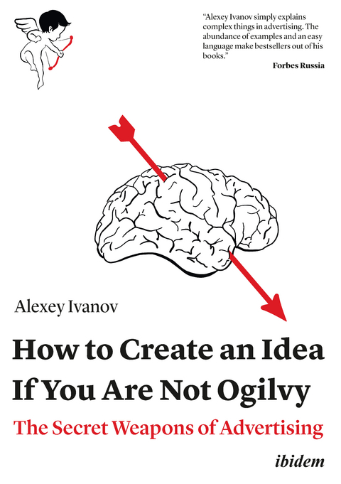How to Create an Idea If You Are Not Ogilvy - Alexey Ivanov