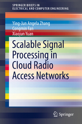 Scalable Signal Processing in Cloud Radio Access Networks -  Ying-Jun Angela Zhang,  Congmin Fan,  Xiaojun Yuan