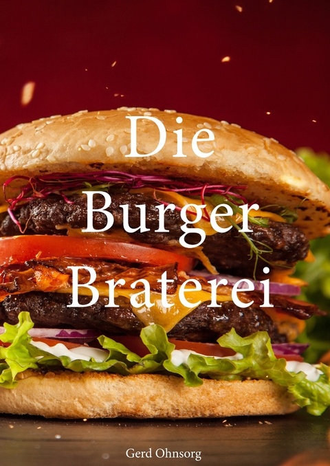 Die Burger Braterei - Gerd Ohnsorg